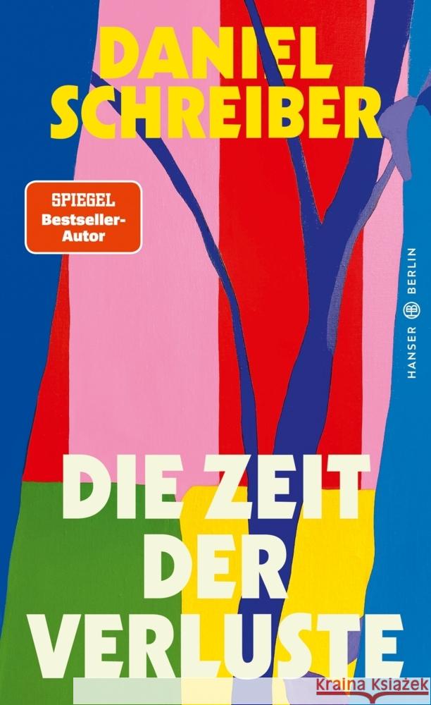 Die Zeit der Verluste Schreiber, Daniel 9783446278004 Hanser Berlin - książka
