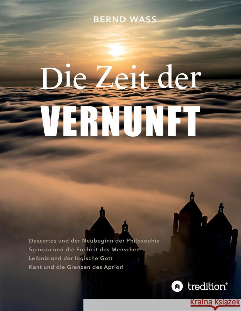 Die Zeit der Vernunft Waß, Bernd 9783384092588 tredition - książka