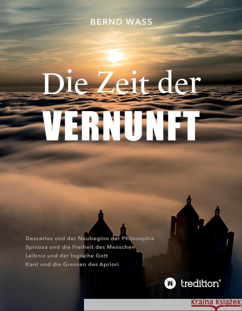 Die Zeit der Vernunft Waß, Bernd 9783384092595 tredition - książka