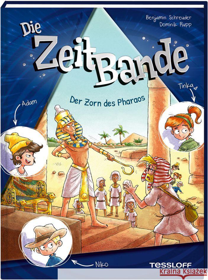 Die ZeitBande. Band 1. Der Zorn des Pharaos Schreuder, Benjamin 9783788646011 Tessloff Verlag Ragnar Tessloff GmbH & Co. KG - książka