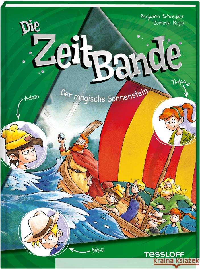 Die ZeitBande. Band 3. Der magische Sonnenstein Schreuder, Benjamin 9783788646035 Tessloff Verlag Ragnar Tessloff GmbH & Co. KG - książka