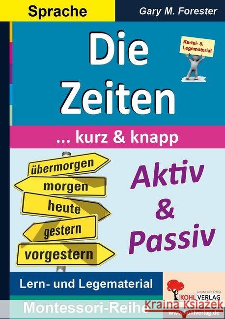 Die Zeiten ... kurz & knapp : Lern- und Legematerial. Sprache Forester, Gary M. 9783960402008 Kohl-Verlag - książka