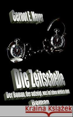 Die Zeitschelle Mayer, Gernot E. 9783746945194 tredition - książka