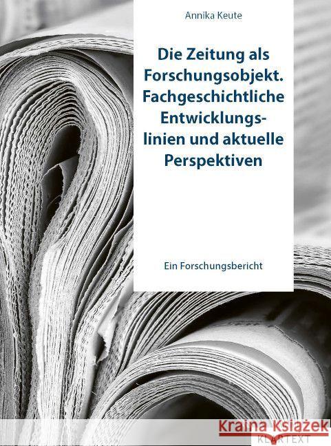 Die Zeitung als Forschungsobjekt. Keute, Annika 9783837526837 Klartext-Verlagsges. - książka