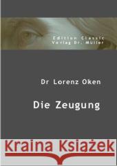 Die Zeugung Oken, Lorenz 9783865507099 VDM Verlag Dr. Müller - książka