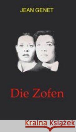 Die Zofen : Tragödie Genet, Jean   9783875362008 Merlin-Verlag, Vastorf - książka