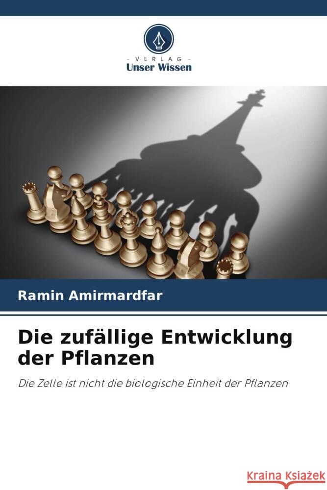 Die zuf?llige Entwicklung der Pflanzen Ramin Amirmardfar 9786207393886 Verlag Unser Wissen - książka
