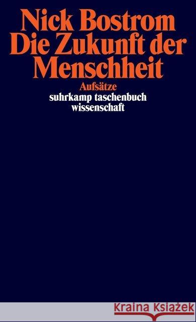 Die Zukunft der Menschheit : Aufsätze Bostrom, Nick 9783518298459 Suhrkamp - książka