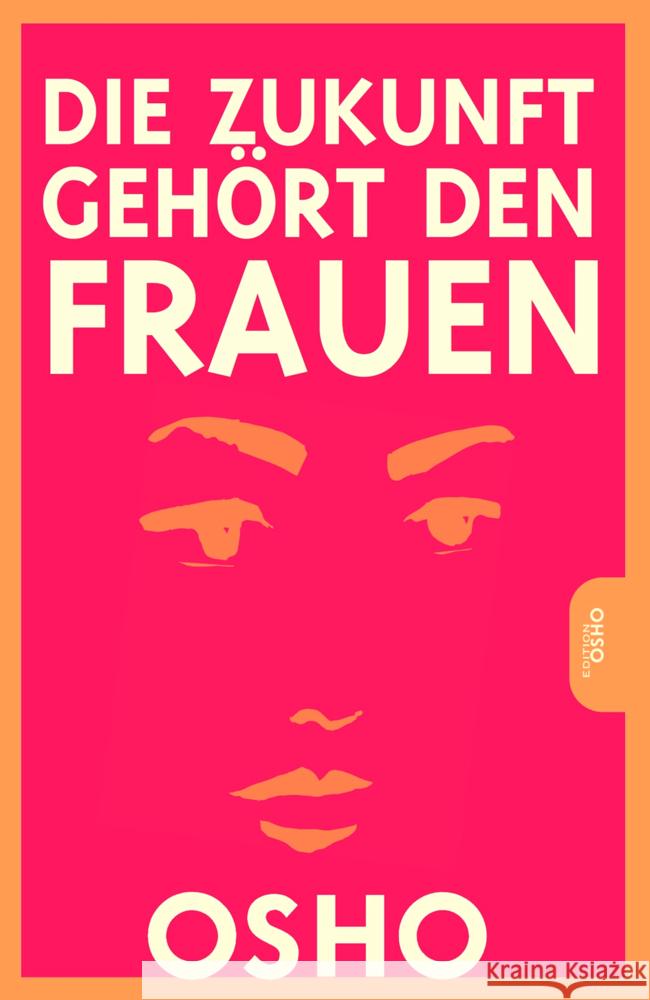 Die Zukunft gehört den Frauen Osho 9783947508556 Innenwelt Verlag - książka