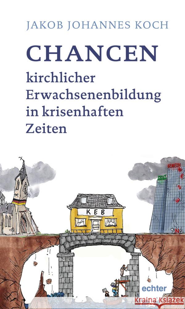 Die Zukunft nicht erleiden, sondern gestalten Koch, Jakob Johannes 9783429058166 Echter - książka