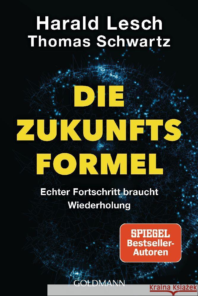 Die Zukunftsformel Lesch, Harald, Schwartz, Thomas 9783442143016 Goldmann - książka