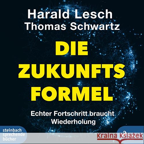 Die Zukunftsformel, 1 Audio-CD, MP3 Lesch, Harald, Schwartz, Thomas, Biallowons, Simon 9783987360176 Steinbach sprechende Bücher - książka