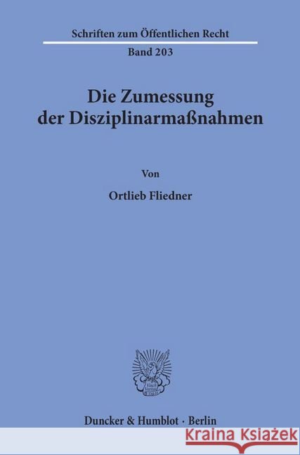 Die Zumessung Der Disziplinarmassnahmen Fliedner, Ortlieb 9783428028023 Duncker & Humblot - książka