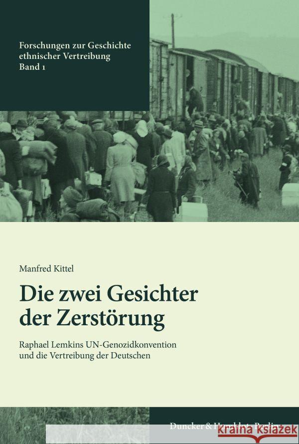 Die zwei Gesichter der Zerstörung. Kittel, Manfred 9783428189052 Duncker & Humblot - książka