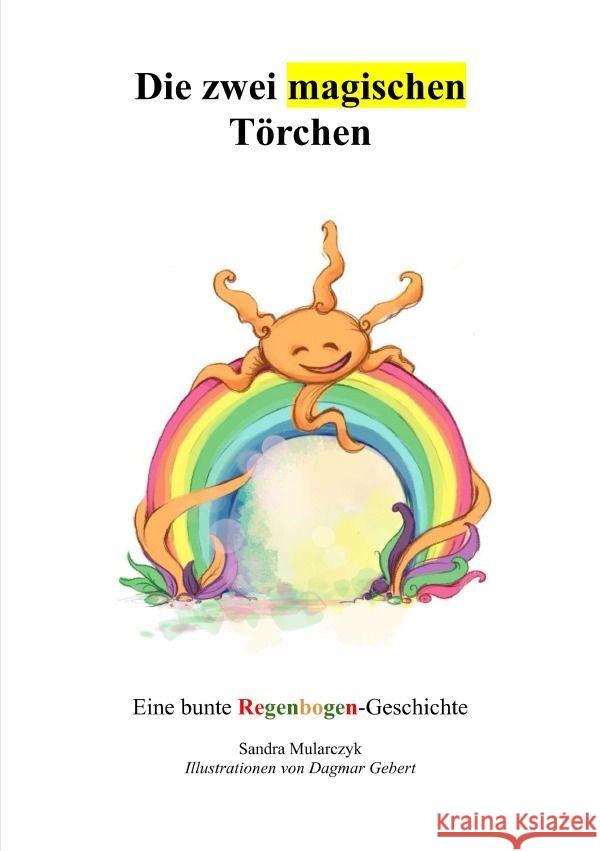 Die zwei magischen Törchen Mularczyk, Sandra 9783758497612 epubli - książka