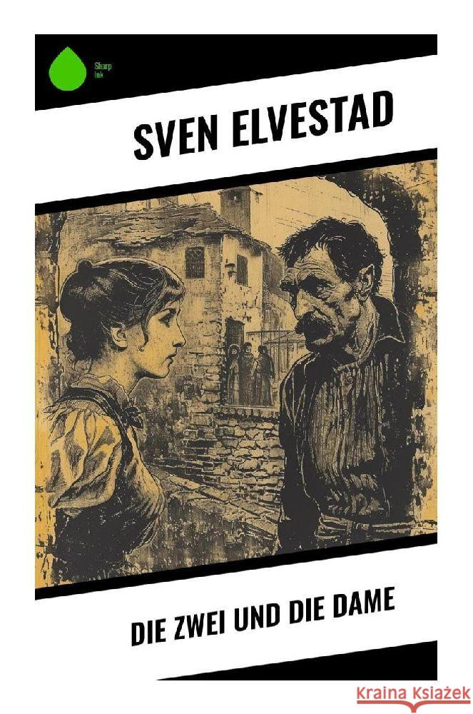 Die Zwei und die Dame Elvestad, Sven 9788028344191 Sharp Ink - książka