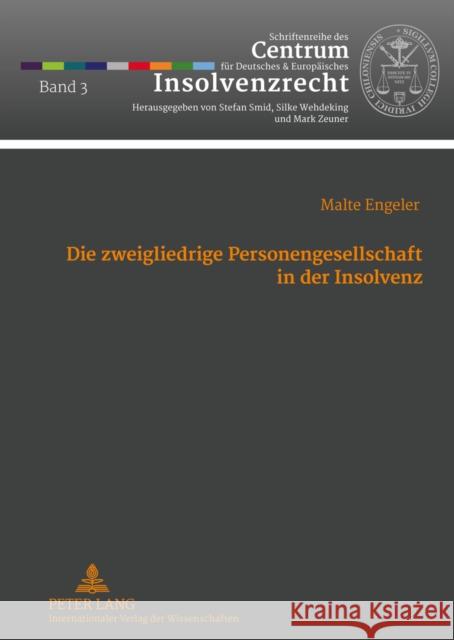 Die Zweigliedrige Personengesellschaft in Der Insolvenz Smid, Stefan 9783631634448 Lang, Peter, Gmbh, Internationaler Verlag Der - książka