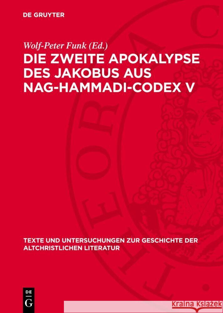 Die Zweite Apokalypse des Jakobus aus Nag-Hammadi-Codex V Wolf-Peter Funk 9783112764626 De Gruyter (JL) - książka