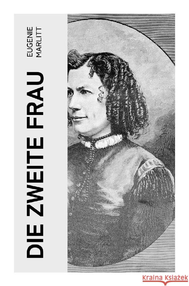 Die zweite Frau Marlitt, Eugenie 9788027347797 e-artnow - książka