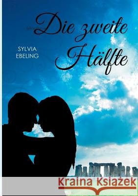 Die zweite Hälfte Sylvia Ebeling 9783739213767 Books on Demand - książka