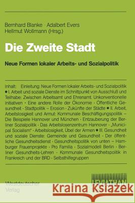 Die Zweite Stadt: Neue Formen Lokaler Arbeits- Und Sozialpolitik Blanke Bernhard Badura Bernhard Bernhard 9783531117645 Vs Verlag Fur Sozialwissenschaften - książka