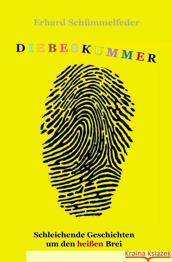 Diebeskummer Schümmelfeder, Erhard 9783818737221 epubli - książka