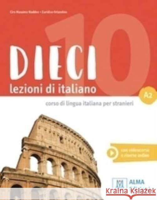 Dieci A2: Libro + audio e video online Orlandino, Euridice 9788861826335 Alma Edizioni - książka