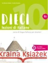 Dieci: Libro + ebook interattivo B2 Orlandino, Euridice 9788861826991 Alma Edizioni - książka