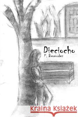 Dieciocho Pilar Bermude 9781490961248 Createspace Independent Publishing Platform - książka