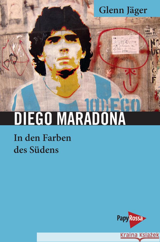 Diego Maradona Jäger, Glenn 9783894387631 PapyRossa Verlagsges. - książka