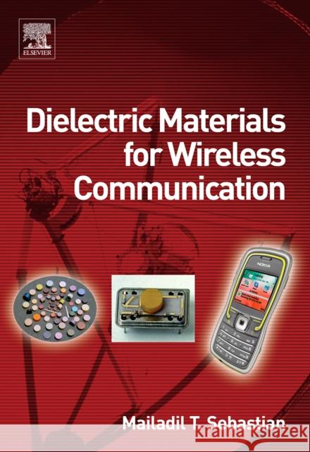 Dielectric Materials for Wireless Communication   9780080453309  - książka
