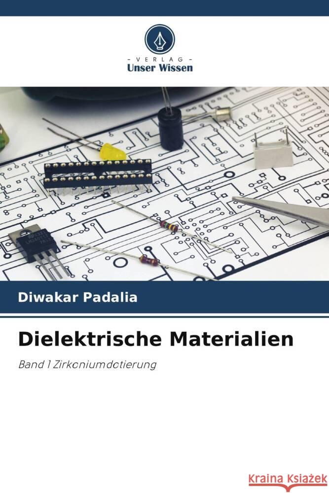 Dielektrische Materialien Diwakar Padalia 9786207435500 Verlag Unser Wissen - książka