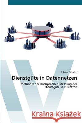 Dienstgüte in Datennetzen Siemens, Eduard 9783639425529 AV Akademikerverlag - książka