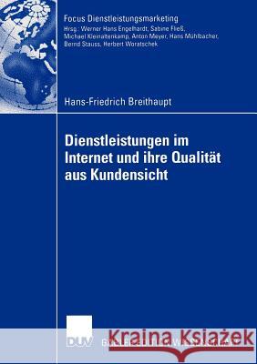 Dienstleistungen Im Internet Und Ihre Qualität Aus Kundensicht Stauss, Prof Dr Bernd 9783835000179 Deutscher Universitats Verlag - książka