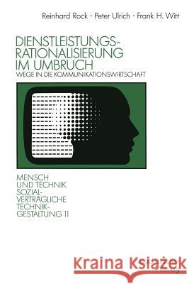 Dienstleistungsrationalisierung Im Umbruch: Wege in Die Kommunikationswirtschaft Unter Mitarb Von J. Brewing, M. Fromm 9783531121901 Vs Verlag Fur Sozialwissenschaften - książka