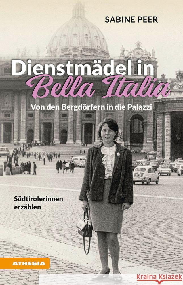 Dienstmädel in Bella Italia Peer, Sabine 9788868396923 Athesia Buch - książka