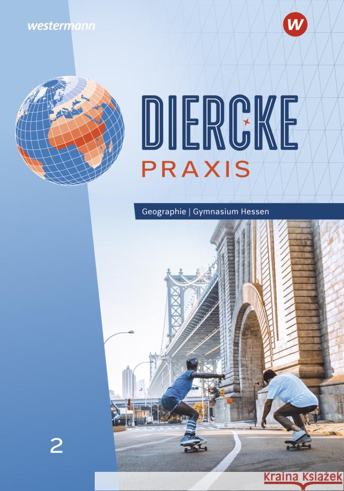 Diercke Praxis SI - Arbeits- und Lernbuch: Ausgabe 2024 für Gymnasien in Hessen  9783141343267 Westermann Bildungsmedien - książka