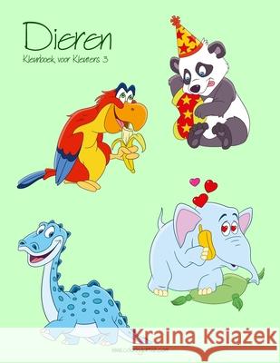 Dieren Kleurboek voor Kleuters 3 Nick Snels 9781540301321 Createspace Independent Publishing Platform - książka