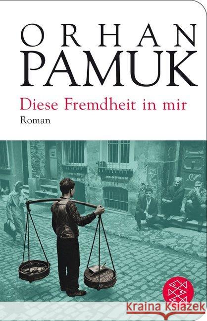 Diese Fremdheit in mir : Roman Pamuk, Orhan 9783596521548 FISCHER Taschenbuch - książka