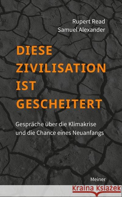 Diese Zivilisation ist gescheitert : Gespräche über die Klimakrise Read, Rupert; Alexander, Samuel 9783787338023 Meiner - książka