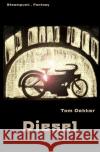Diesel Dekker, Tom 9783754955635 epubli