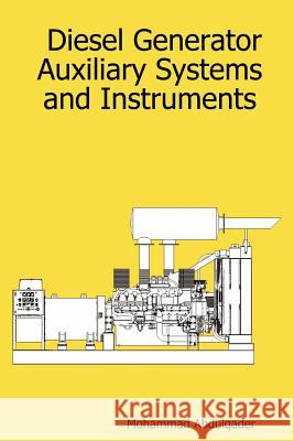 Diesel Generator Auxiliary Systems and Instruments Mohammad, Abdulqader 9781847282415 Lulu.com - książka