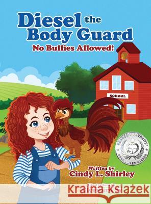 Diesel The Body Guard: No Bullies Allowed! Shirley, Cindy 9780998648040 Let's Pretend LLC - książka