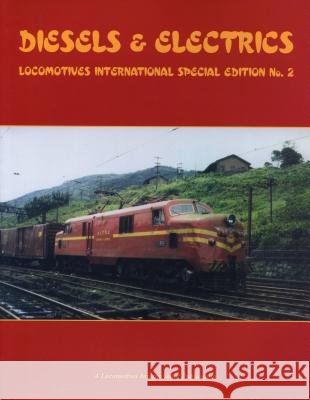 Diesels and Electrics No.2  9781900340175 Locomotives International - książka