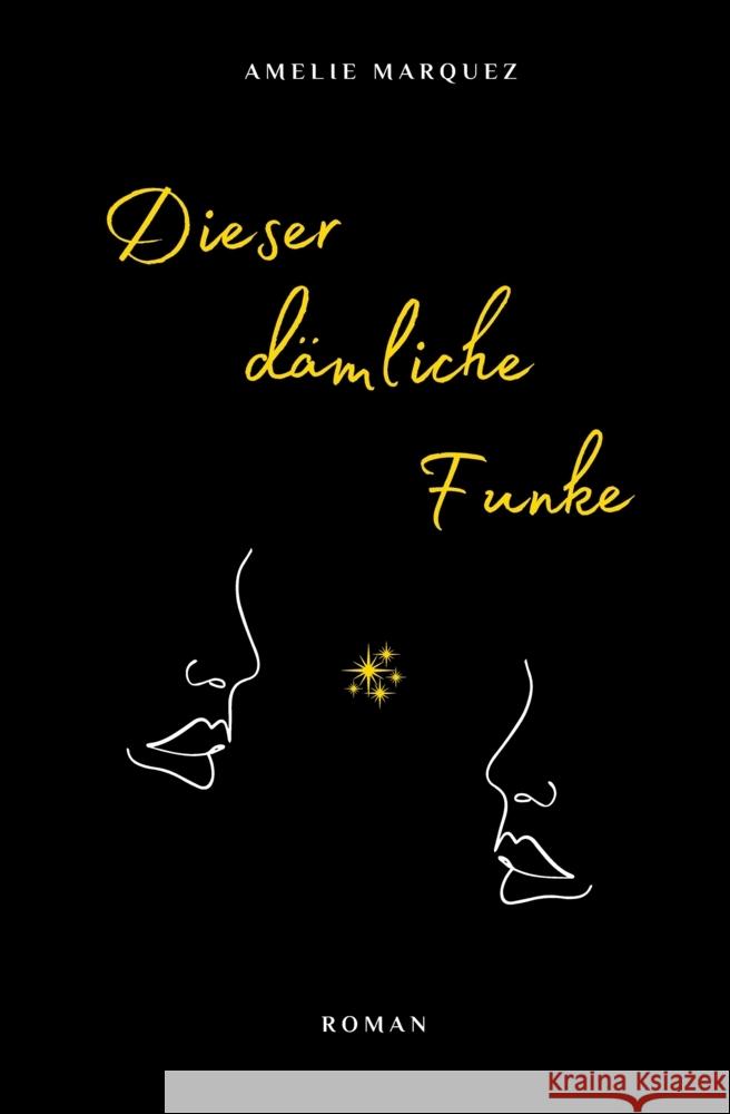 Dieser dämliche Funke Marquez, Amelie 9783347761667 tredition - książka