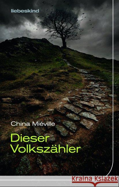 Dieser Volkszähler : Eine Novelle Miéville, China 9783954380718 Liebeskind - książka