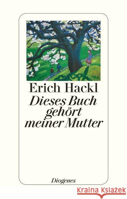 Dieses Buch gehört meiner Mutter Hackl, Erich 9783257243222 Diogenes - książka