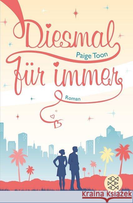 Diesmal für immer : Roman Toon, Paige 9783596195510 FISCHER Taschenbuch - książka