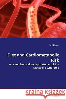 Diet and Cardiometabolic Risk Per Sjgren 9783639169959 VDM Verlag - książka