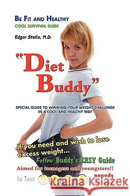 Diet Buddy Dr Edgar M. D. Stella 9781436343909 Xlibris Corporation - książka